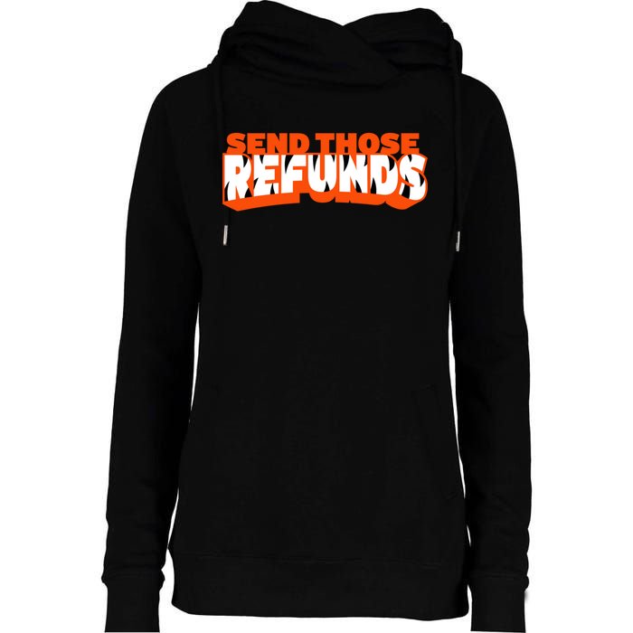 Better Send Those The Refunds Cincy Cincinnati Football Womens Funnel Neck Pullover Hood