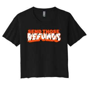 Better Send Those The Refunds Cincy Cincinnati Football Women's Crop Top Tee