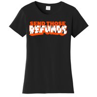 Better Send Those The Refunds Cincy Cincinnati Football Women's T-Shirt