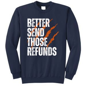 Better Send Those The Refunds Cincy Cincinnati Football Sweatshirt