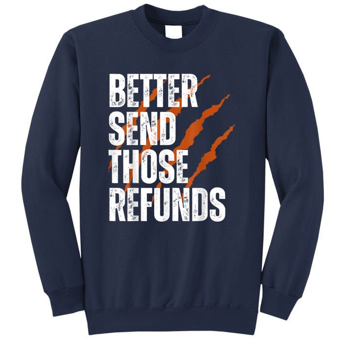 Better Send Those The Refunds Cincy Cincinnati Football Sweatshirt