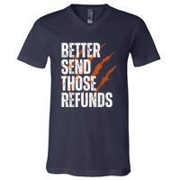 Better Send Those The Refunds Cincy Cincinnati Football V-Neck T-Shirt