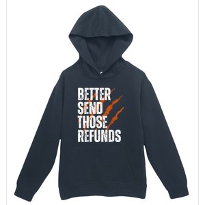 Better Send Those The Refunds Cincy Cincinnati Football Urban Pullover Hoodie