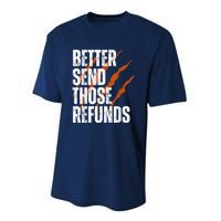 Better Send Those The Refunds Cincy Cincinnati Football Performance Sprint T-Shirt