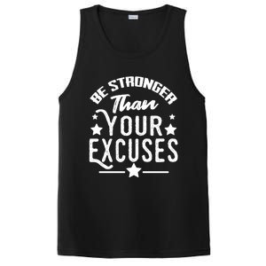 Be Stronger Than Your Excuses Cute Gift PosiCharge Competitor Tank