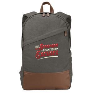 Be Stronger Than Your Excuses Fitness Meaningful Gift Cotton Canvas Backpack