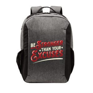 Be Stronger Than Your Excuses Fitness Meaningful Gift Vector Backpack