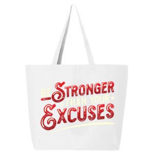 Be Stronger Than Your Excuses Fitness Meaningful Gift 25L Jumbo Tote