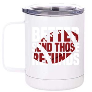 Better Send Those The Refunds Cincy Cincinnati Football 12 oz Stainless Steel Tumbler Cup