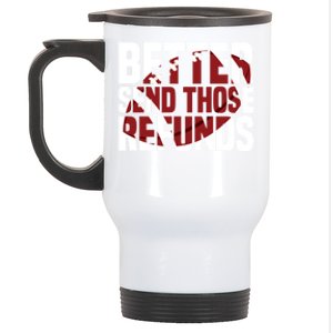 Better Send Those The Refunds Cincy Cincinnati Football Stainless Steel Travel Mug