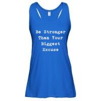 Be Stronger Than Your Biggest Excuse Gift Ladies Essential Flowy Tank