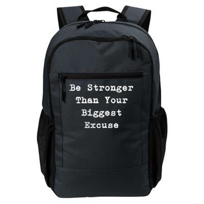 Be Stronger Than Your Biggest Excuse Gift Daily Commute Backpack