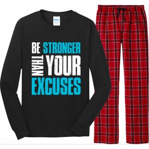 Be Stronger Than Your Excuses Unique Motivational Cute Gift Long Sleeve Pajama Set