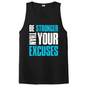 Be Stronger Than Your Excuses Unique Motivational Cute Gift PosiCharge Competitor Tank