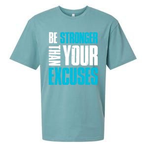 Be Stronger Than Your Excuses Unique Motivational Cute Gift Sueded Cloud Jersey T-Shirt