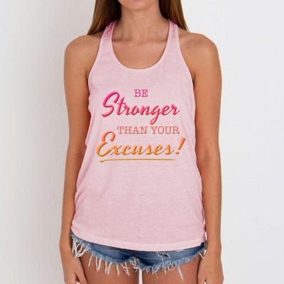 Be Stronger Than Your Excuses Motivational Inspiration Quote Gift Women's Knotted Racerback Tank