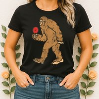 Bigfoot Sasquatch Table Tennis Ping Pong Player King Womens T-Shirt
