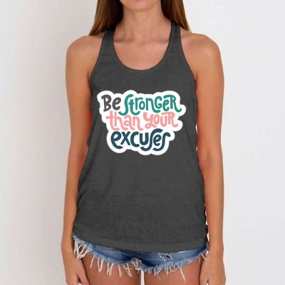 Be Stronger Than Your Excuses Gift Women's Knotted Racerback Tank