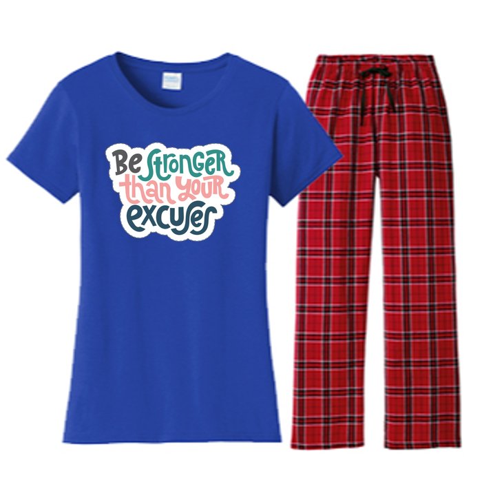 Be Stronger Than Your Excuses Gift Women's Flannel Pajama Set