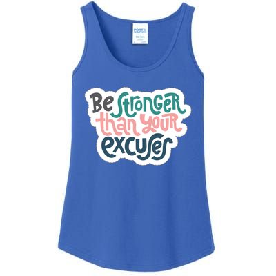 Be Stronger Than Your Excuses Gift Ladies Essential Tank