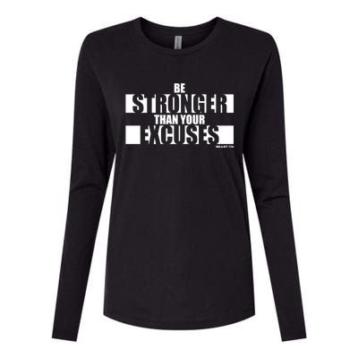 Be Stronger Than Your Excuses Fitness Motivation Gym Sayings Gift Womens Cotton Relaxed Long Sleeve T-Shirt