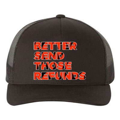 Better Send Those The Refunds Cincy Cincinnati Football Yupoong Adult 5-Panel Trucker Hat