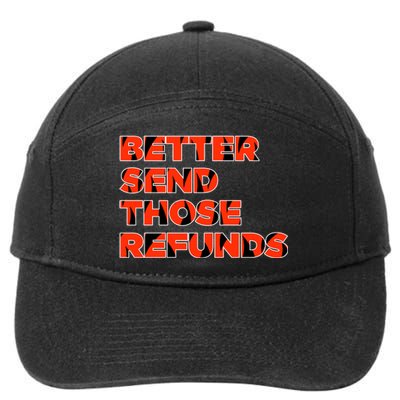 Better Send Those The Refunds Cincy Cincinnati Football 7-Panel Snapback Hat