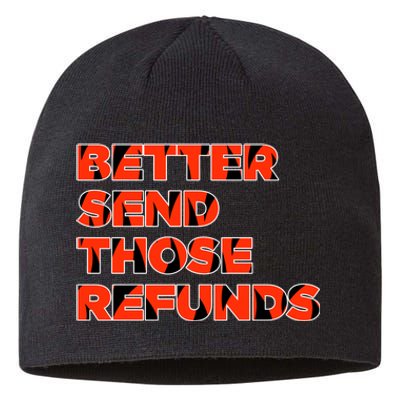 Better Send Those The Refunds Cincy Cincinnati Football Sustainable Beanie