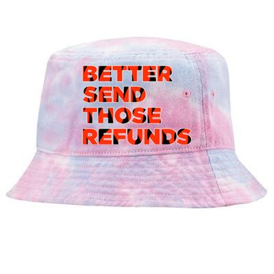 Better Send Those The Refunds Cincy Cincinnati Football Tie-Dyed Bucket Hat