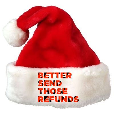 Better Send Those The Refunds Cincy Cincinnati Football Premium Christmas Santa Hat