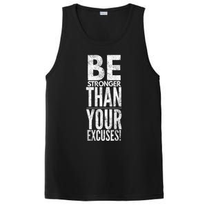 Be Stronger Than Your Excuses Cool Gift PosiCharge Competitor Tank