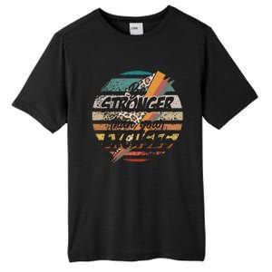 Be Stronger Than Your Excuses Workout Gym Motivational Retro Meaningful Gift Tall Fusion ChromaSoft Performance T-Shirt