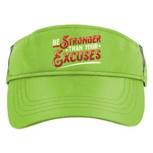 Be Stronger Than Your Excuses Fitness Meaningful Gift Adult Drive Performance Visor