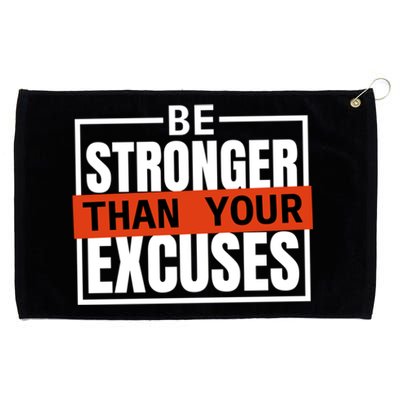 Be Stronger Than Your Excuses Inspiration Quotes Great Gift Grommeted Golf Towel