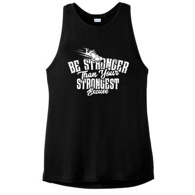 Be Stronger Than Your Strongest Excuse Running Motivation Funny Gift Ladies PosiCharge Tri-Blend Wicking Tank