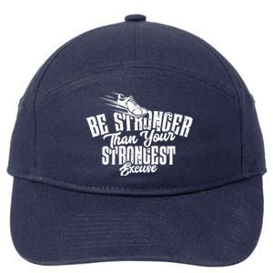 Be Stronger Than Your Strongest Excuse Running Motivation Funny Gift 7-Panel Snapback Hat