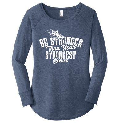 Be Stronger Than Your Strongest Excuse Running Motivation Funny Gift Women's Perfect Tri Tunic Long Sleeve Shirt