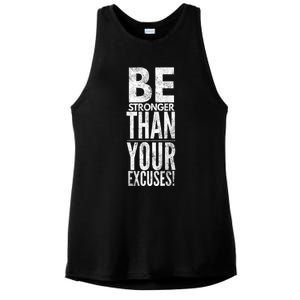 Be Stronger Than Your Excuses Cool Gift Ladies PosiCharge Tri-Blend Wicking Tank