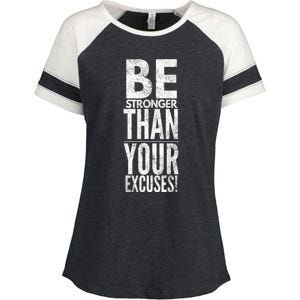 Be Stronger Than Your Excuses Cool Gift Enza Ladies Jersey Colorblock Tee