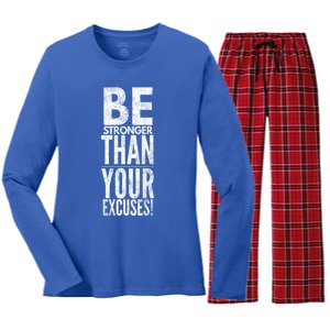 Be Stronger Than Your Excuses Cool Gift Women's Long Sleeve Flannel Pajama Set 