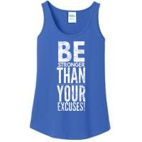 Be Stronger Than Your Excuses Cool Gift Ladies Essential Tank