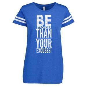 Be Stronger Than Your Excuses Cool Gift Enza Ladies Jersey Football T-Shirt