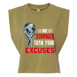 Be Stronger Than Your Excuses Bodybuilding Funny Gift Garment-Dyed Women's Muscle Tee