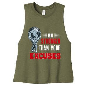 Be Stronger Than Your Excuses Bodybuilding Funny Gift Women's Racerback Cropped Tank