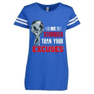 Be Stronger Than Your Excuses Bodybuilding Funny Gift Enza Ladies Jersey Football T-Shirt