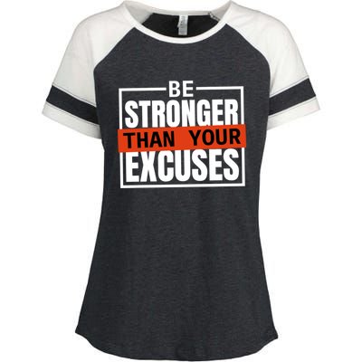 Be Stronger Than Your Excuses Inspiration Quotes Great Gift Enza Ladies Jersey Colorblock Tee