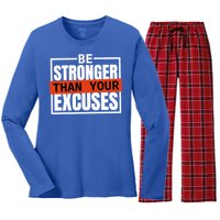 Be Stronger Than Your Excuses Inspiration Quotes Great Gift Women's Long Sleeve Flannel Pajama Set 