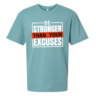 Be Stronger Than Your Excuses Inspiration Quotes Great Gift Sueded Cloud Jersey T-Shirt