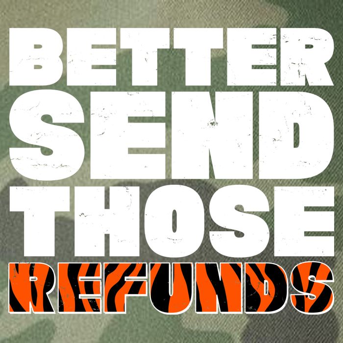 Better Send Those Refunds Cincinnati Football Legacy Tie Dye Trucker Hat