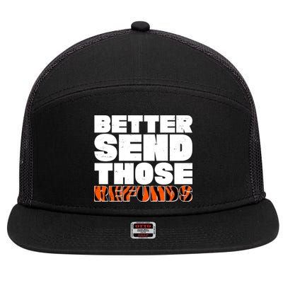 Better Send Those Refunds Cincinnati Football 7 Panel Mesh Trucker Snapback Hat